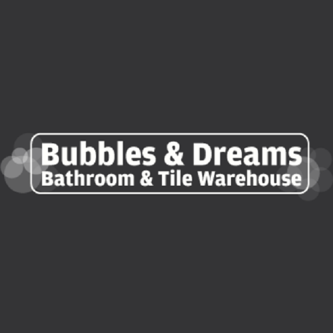 Bubbles and Dreams Bathroom and Tile Warehouse